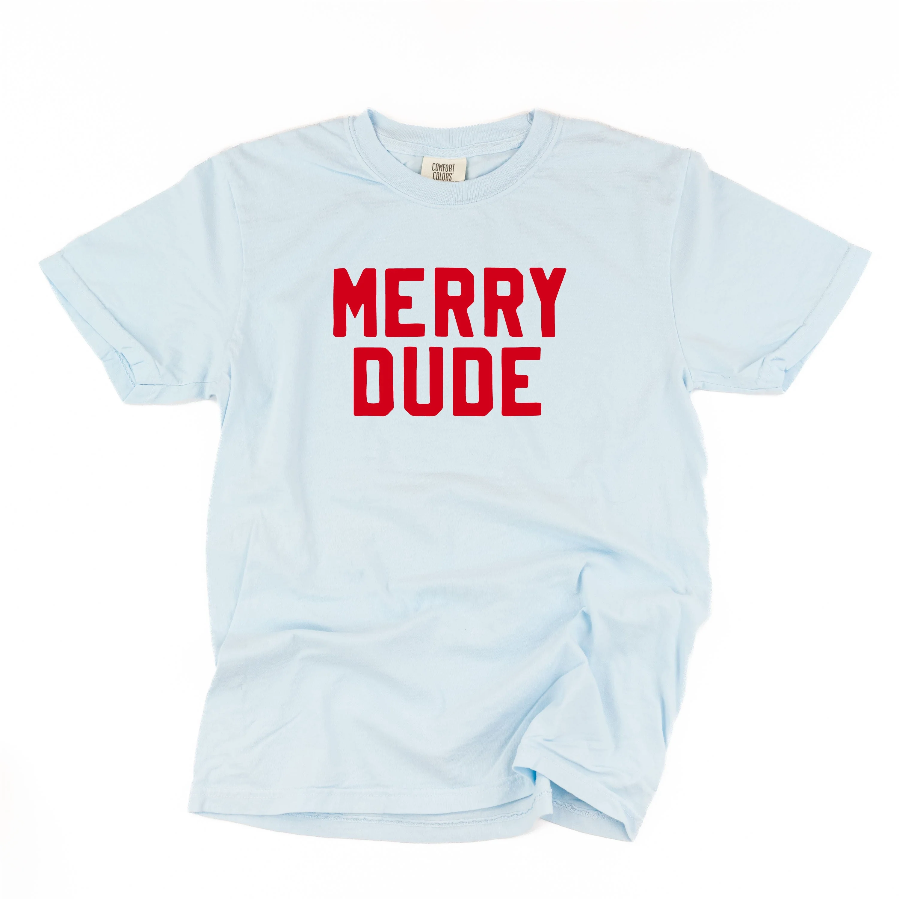 Merry Dude - Comfort Colors Tee - Image 8