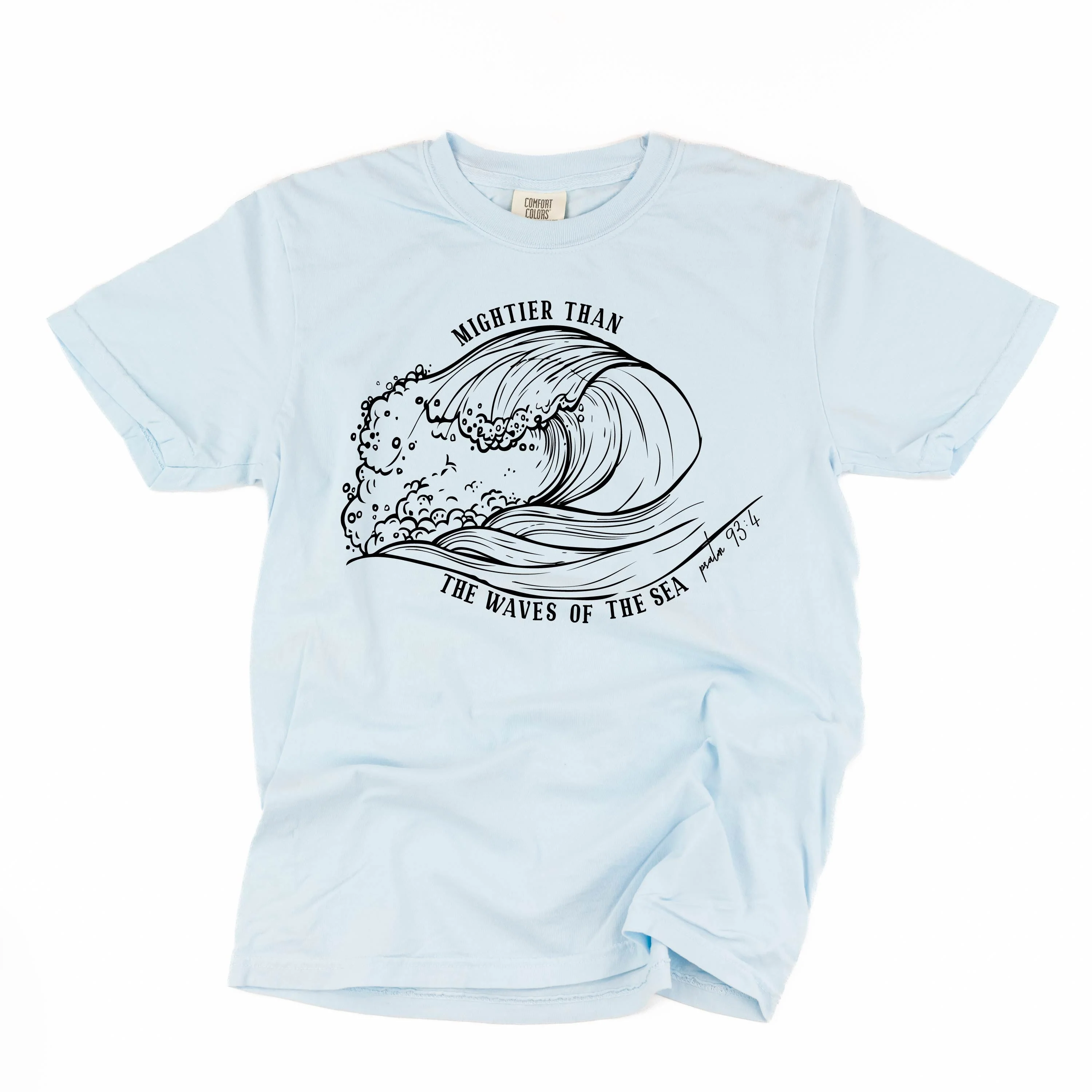 Mightier Than The Waves Of The Sea - Comfort Colors Tee - Image 4