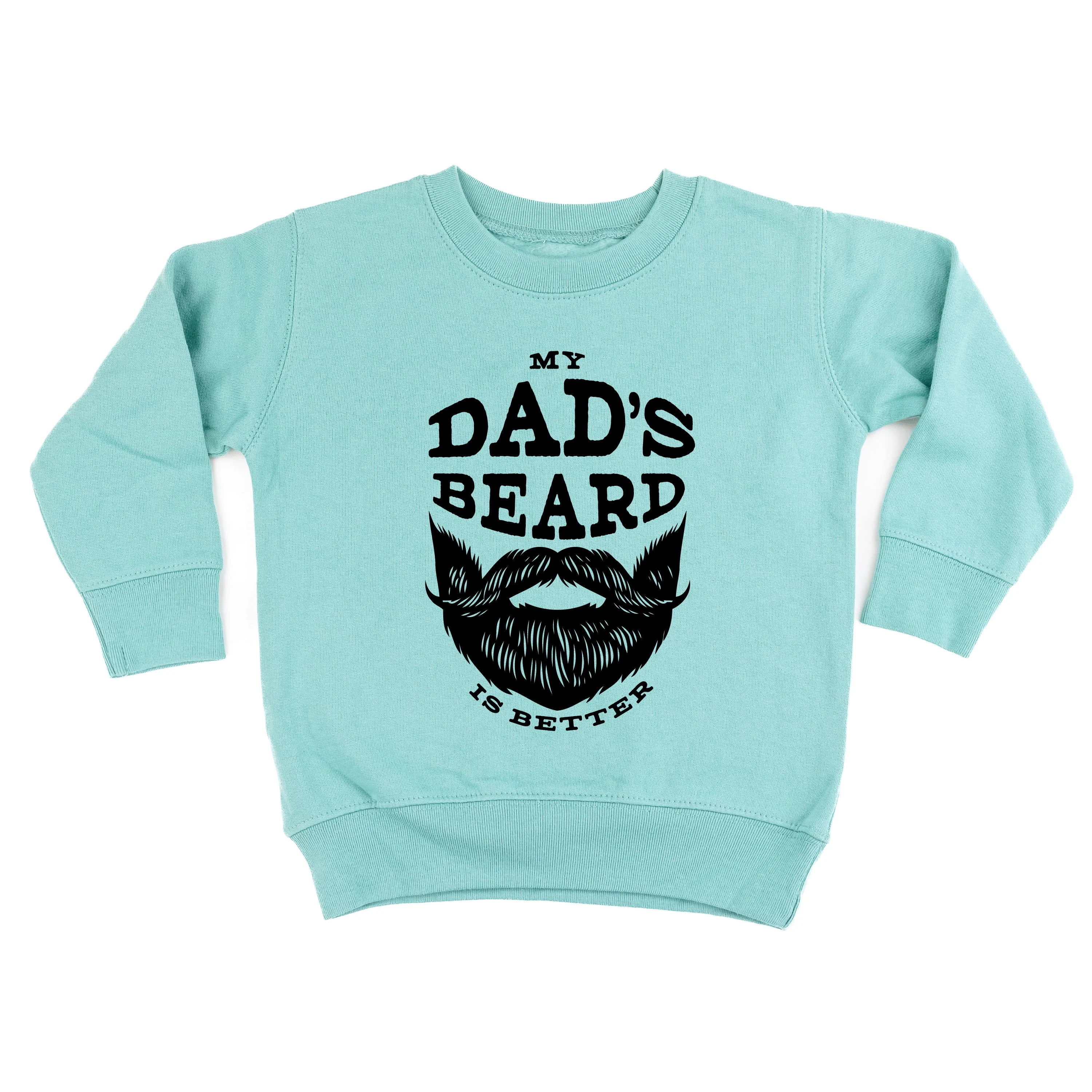 My Dad's Beard Is Better - Child Sweater - Image 7