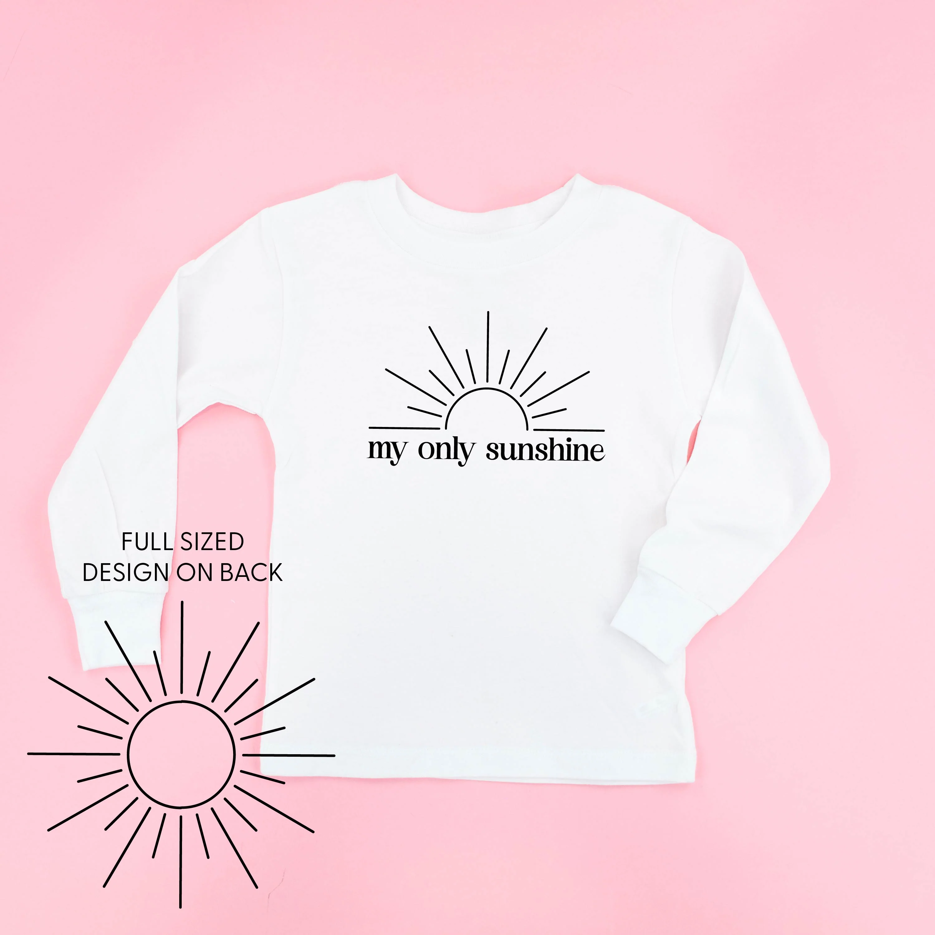 My Only Sunshine w/ Full Sun on Back - Child Long Sleeve Tee - Image 5