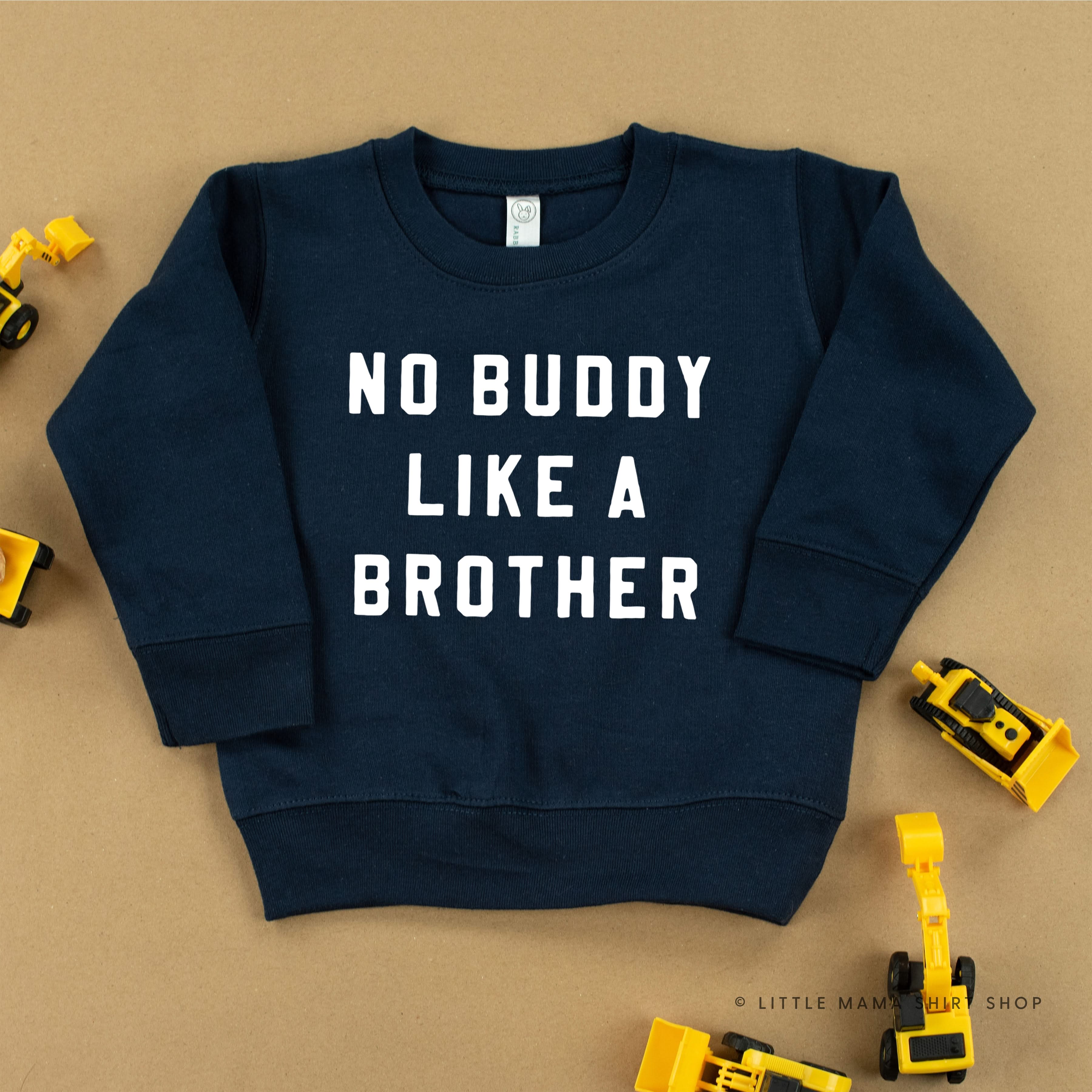 NO BUDDY LIKE A BROTHER - Child Sweater - Image 3