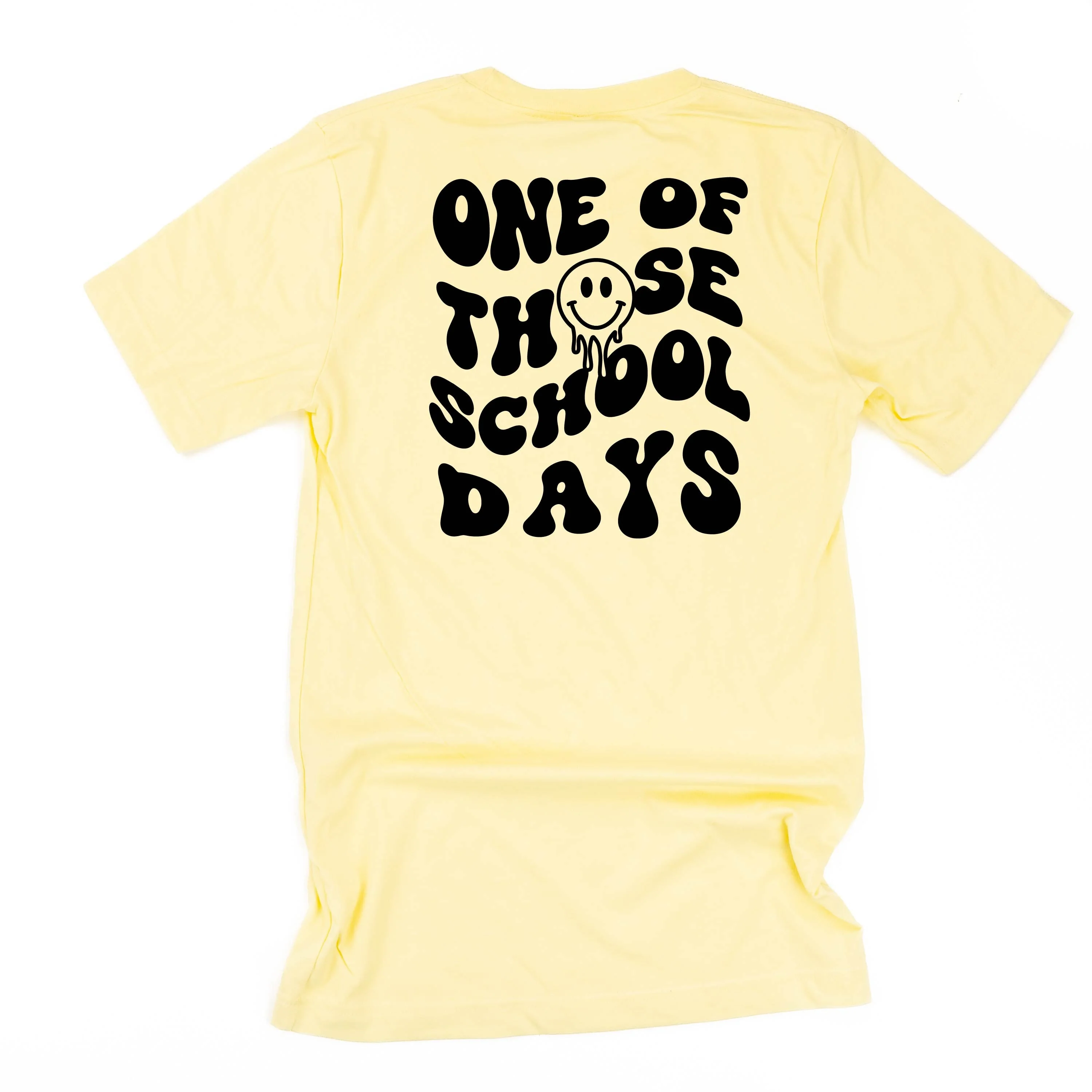 One of Those School Days - Melty Smiley (f & b) - Unisex Tee - Image 6