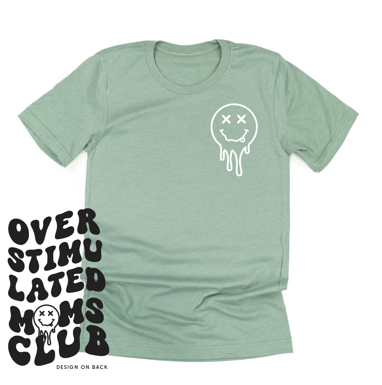 Overstimulated Moms Club - (w/ Melty X Squiggle Smiley) - Unisex Tee - Image 3