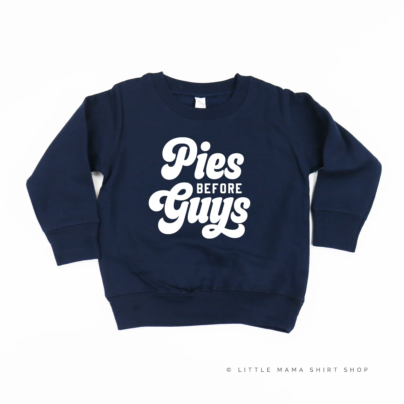 Pies Before Guys - Child Sweater - Image 13
