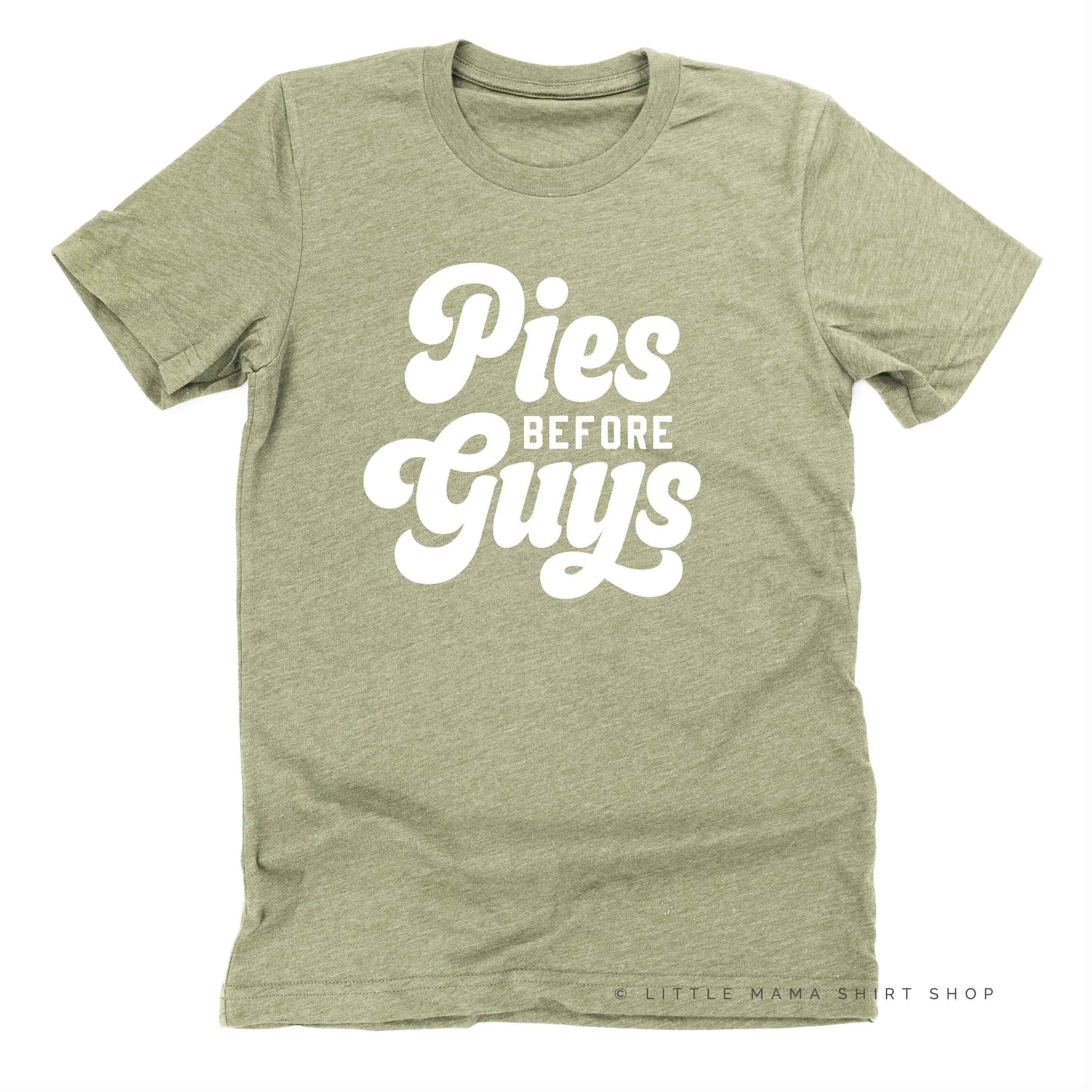 Pies Before Guys - Unisex Tee - Image 9