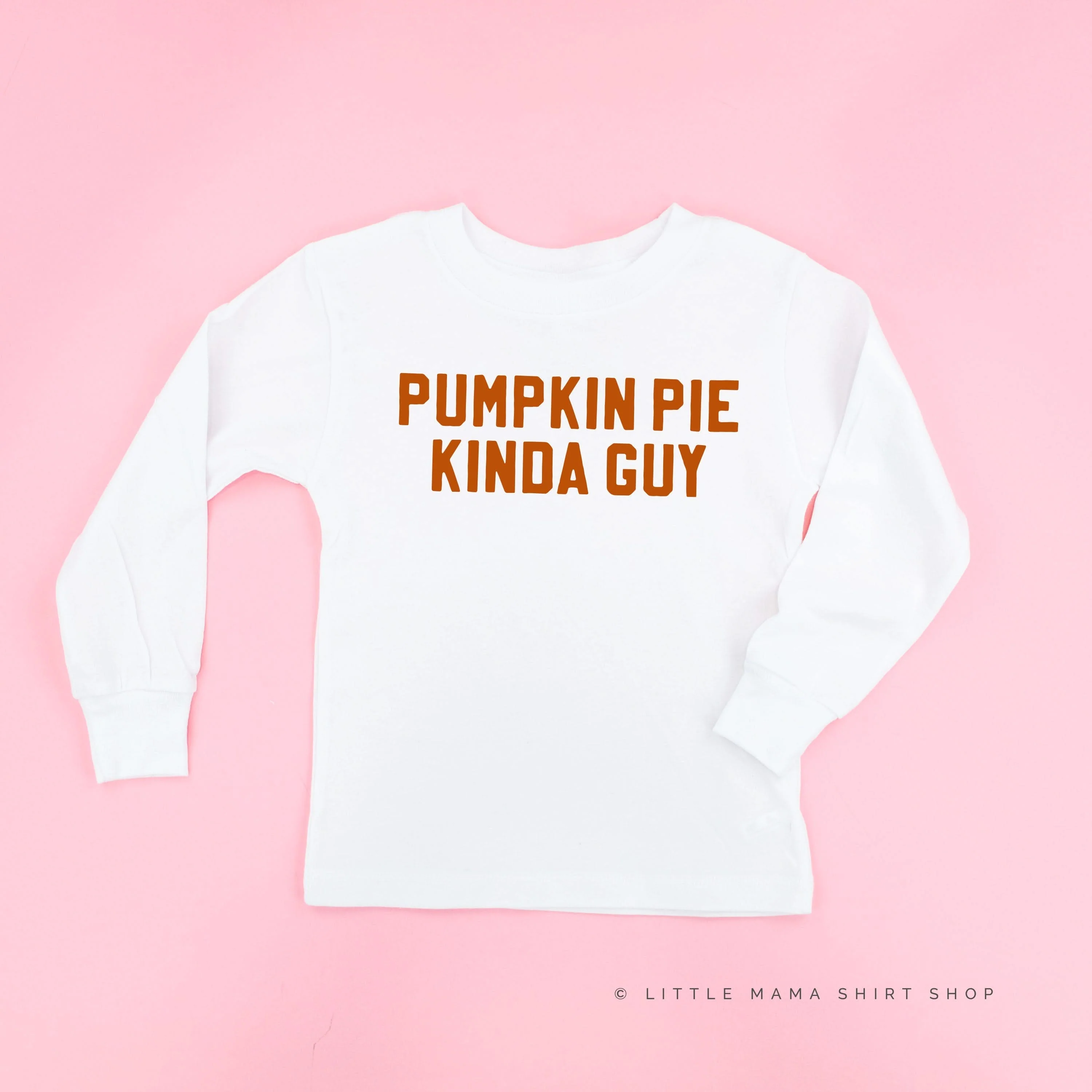 Pumpkin Pie Kinda Guy - Child Long Sleeve Tee