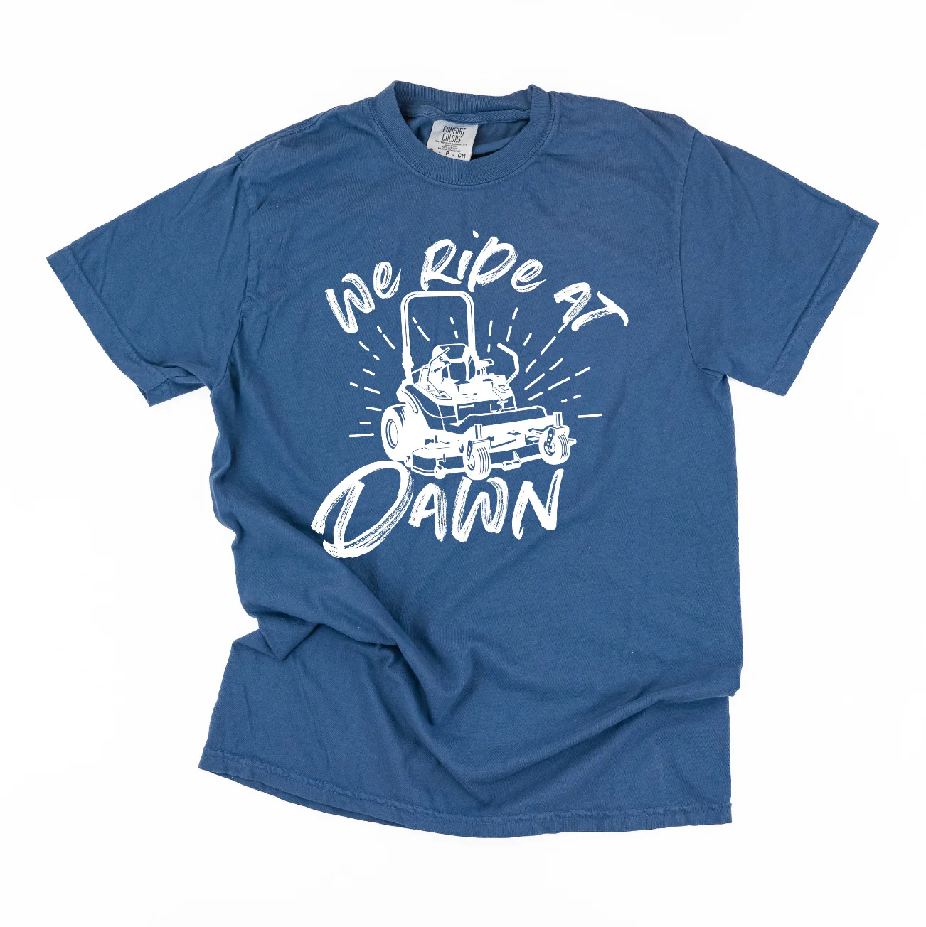 We Ride at Dawn - (Choose Your Mower) - Comfort Colors Tee - Image 11