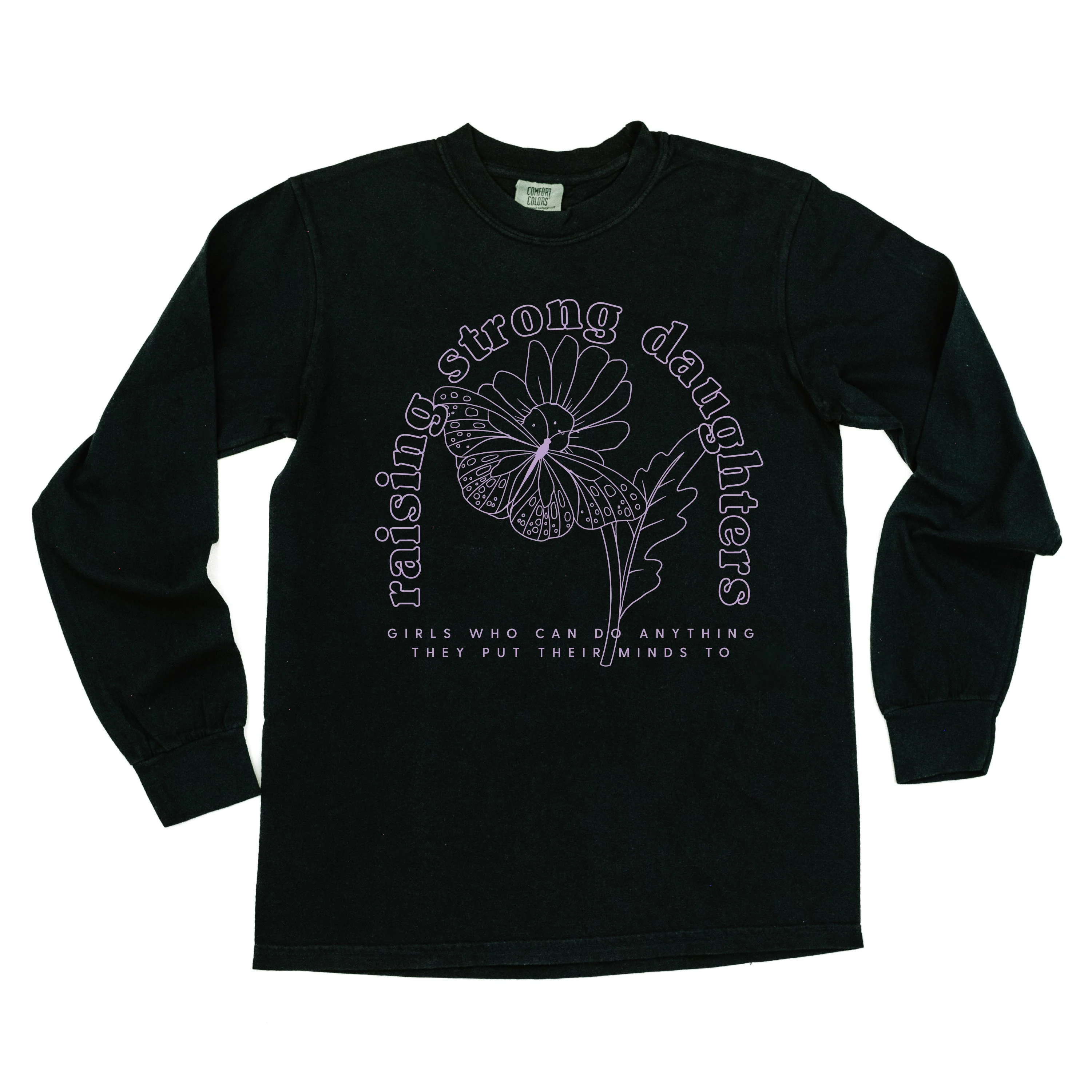 Raising Strong Daughters (Plural) - LONG SLEEVE Comfort Colors Tee