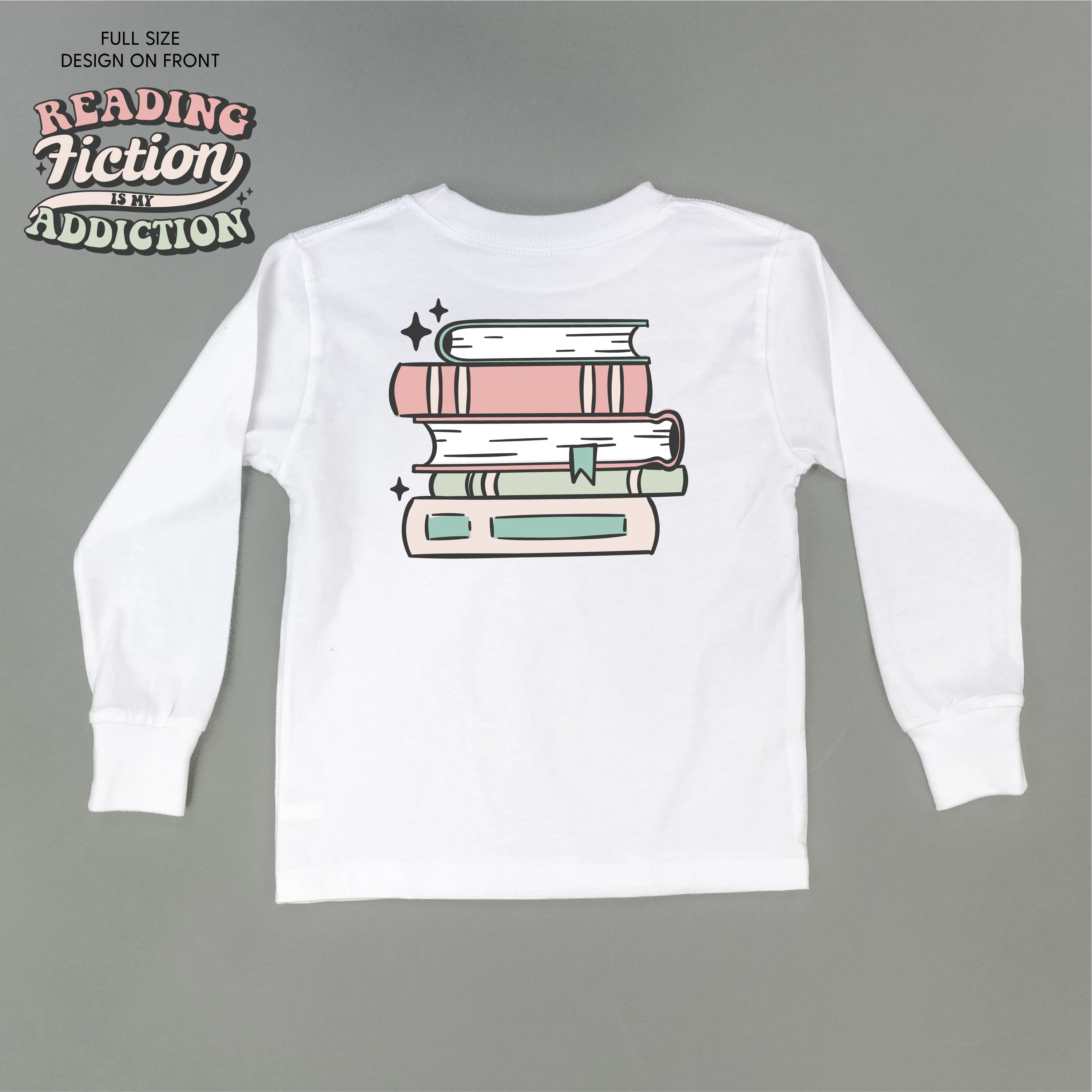 Reading Fiction is My Addiction on Front w/ Books on Back - Child Long Sleeve Tee - Image 4