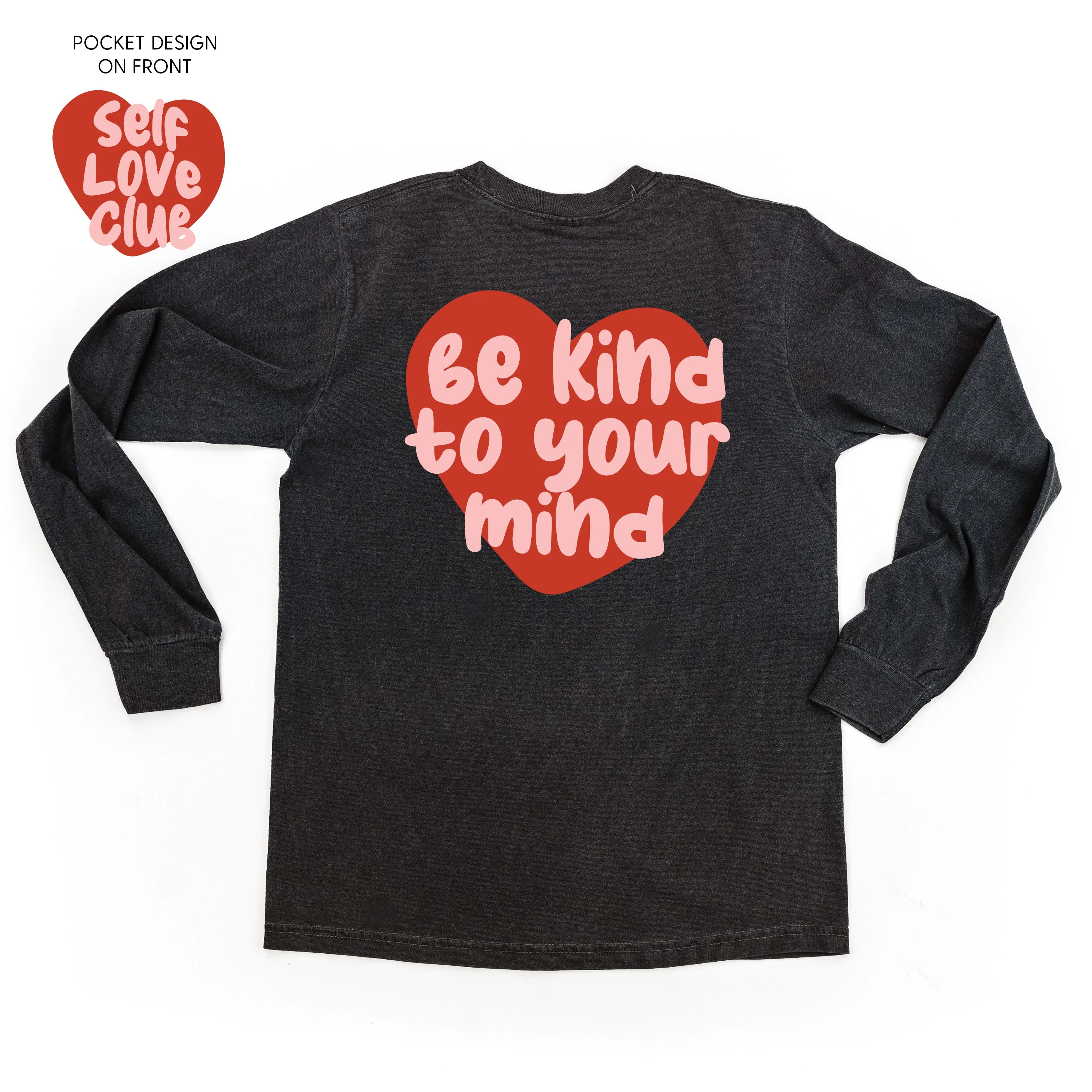 Self Love Club - Be Kind To Your Mind - Long Sleeve Comfort Colors Tee - Image 6