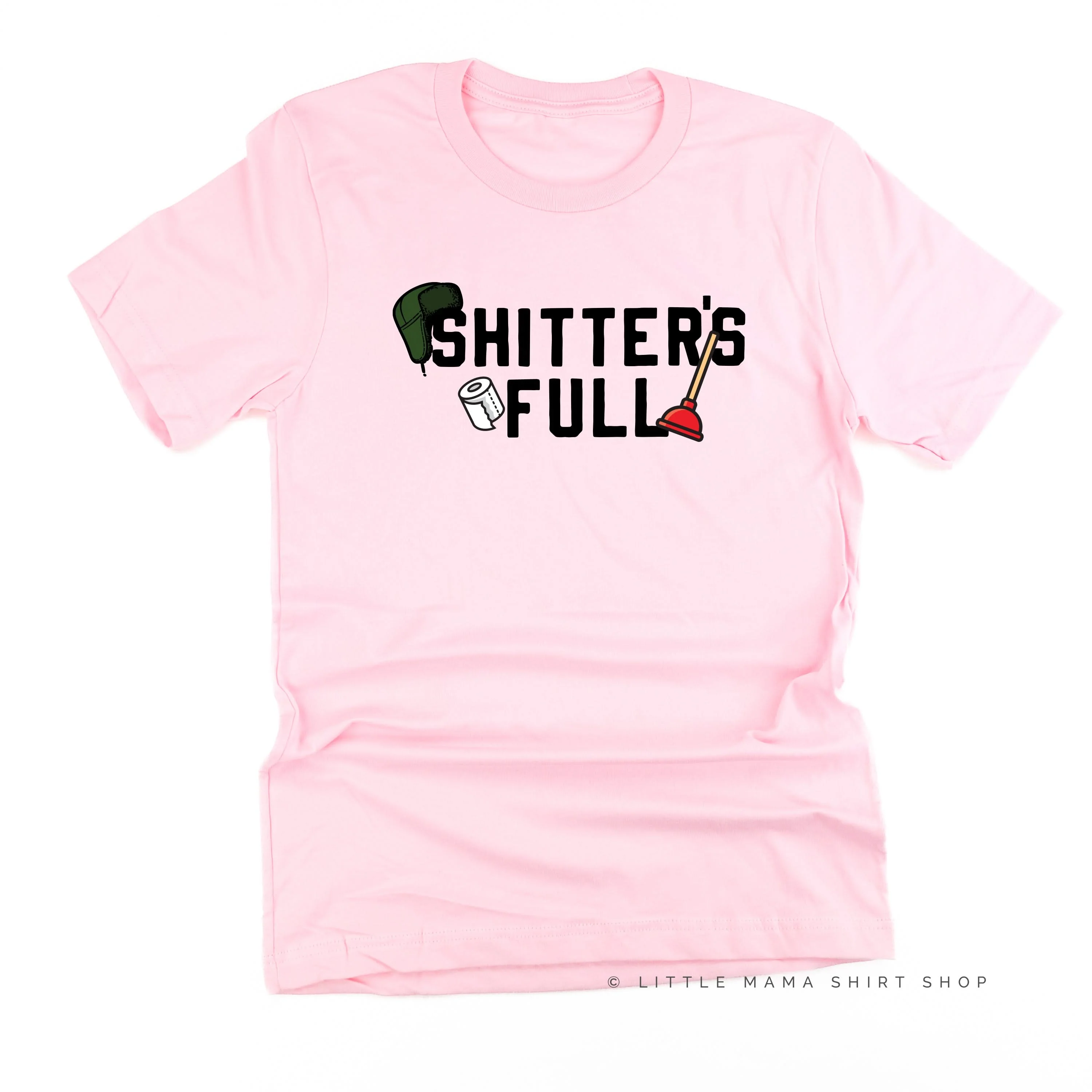 Shitter's Full - Unisex Tee - Image 7