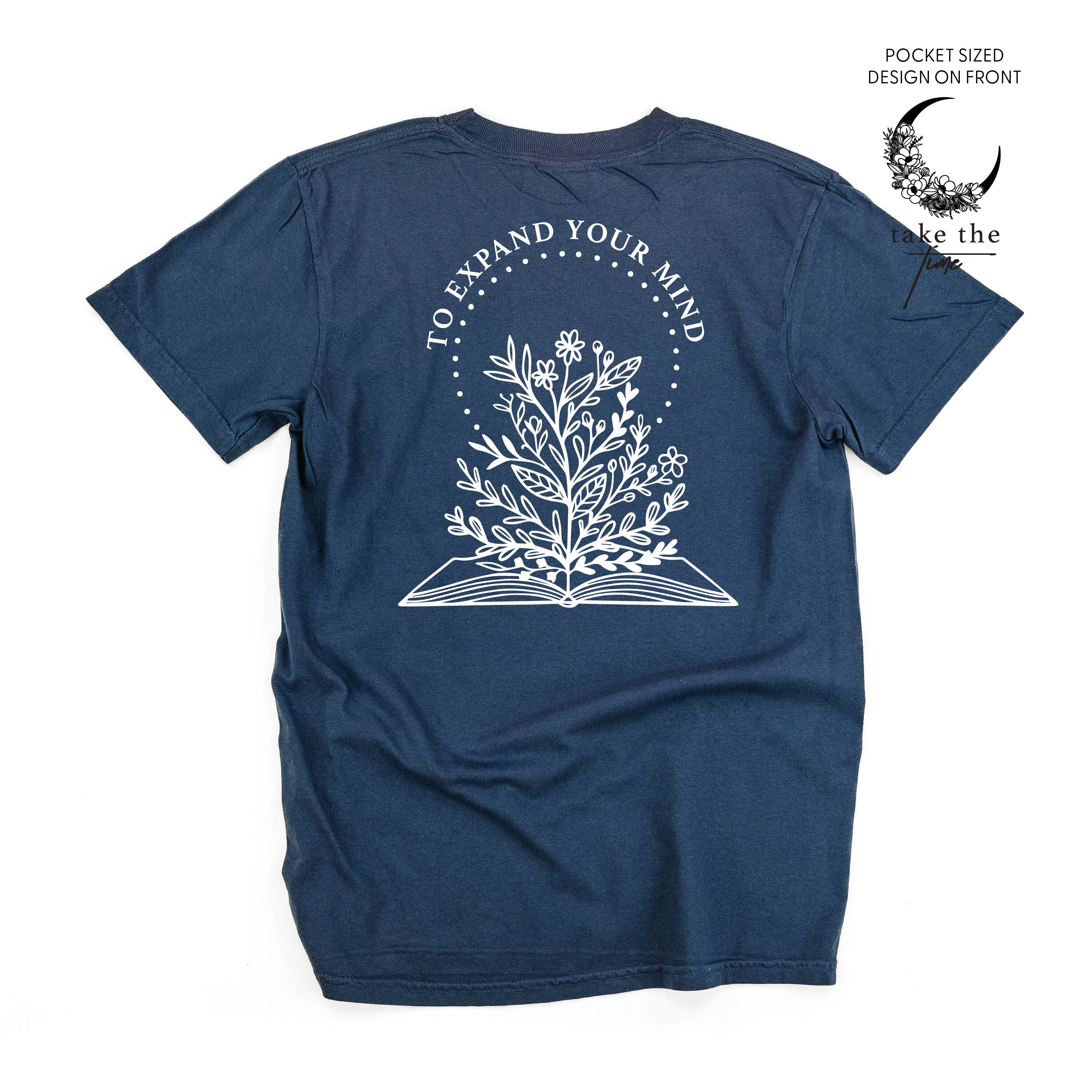 Take the Time (Front Pocket) w/ To Expand Your Mind (Back) - Comfort Colors Tee - Image 12