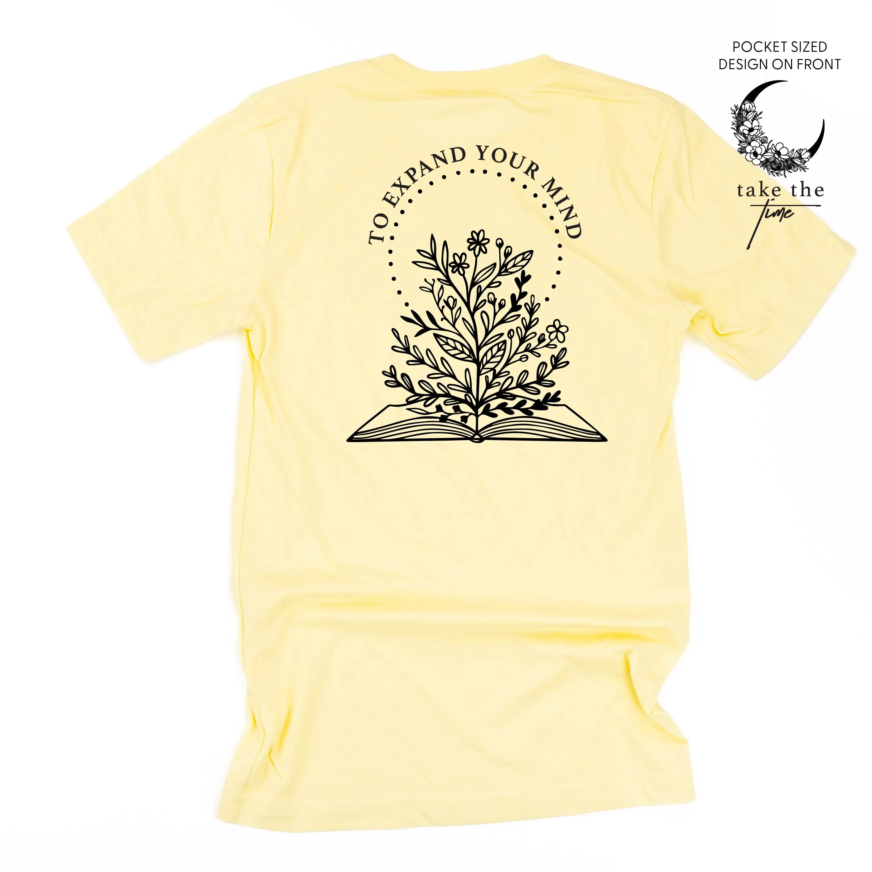Take the Time (Front Pocket) w/ To Expand Your Mind (Back) - Unisex Tee - Image 6