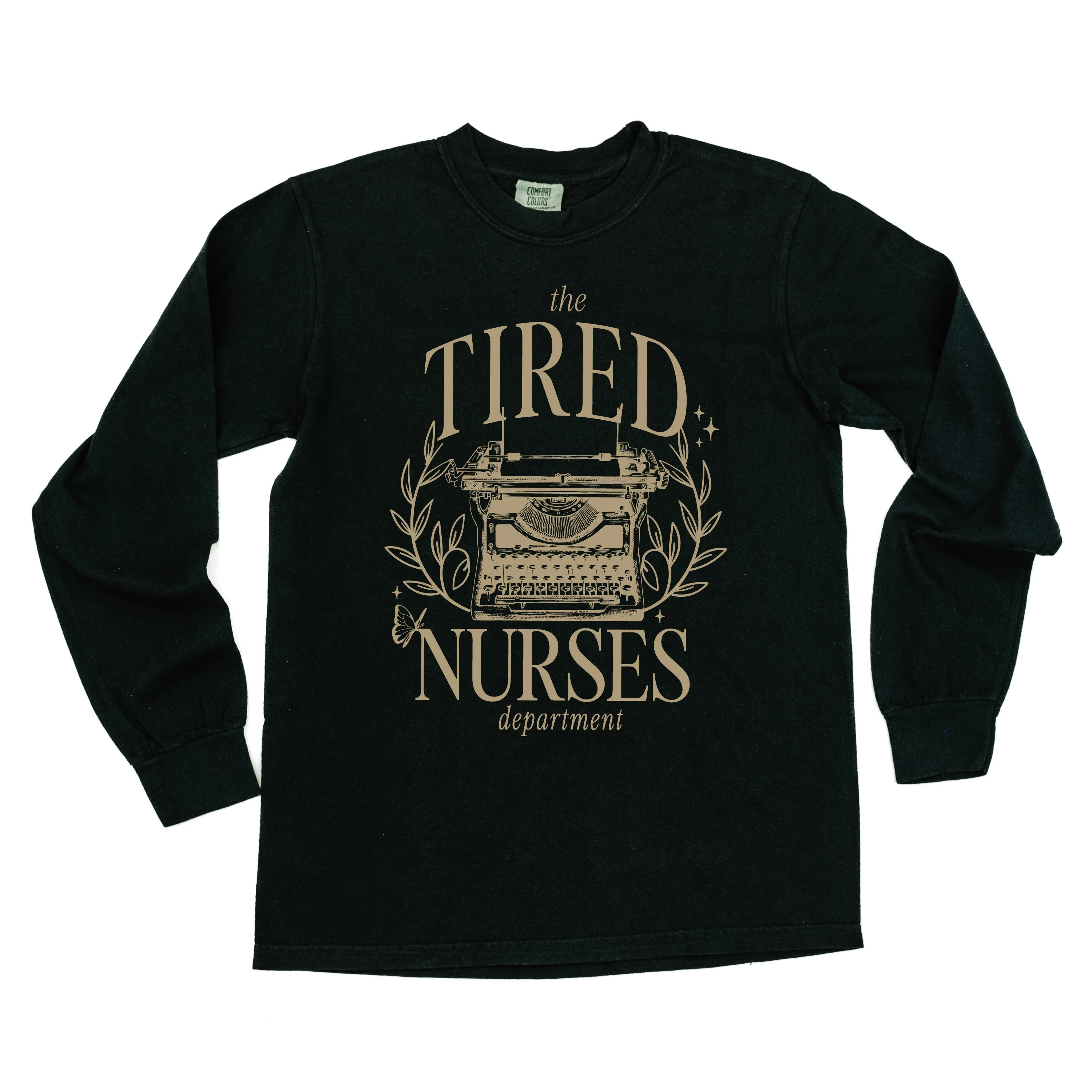 NURSE - THE TIRED NURSES DEPARTMENT - LONG SLEEVE COMFORT COLORS TEE - Image 5