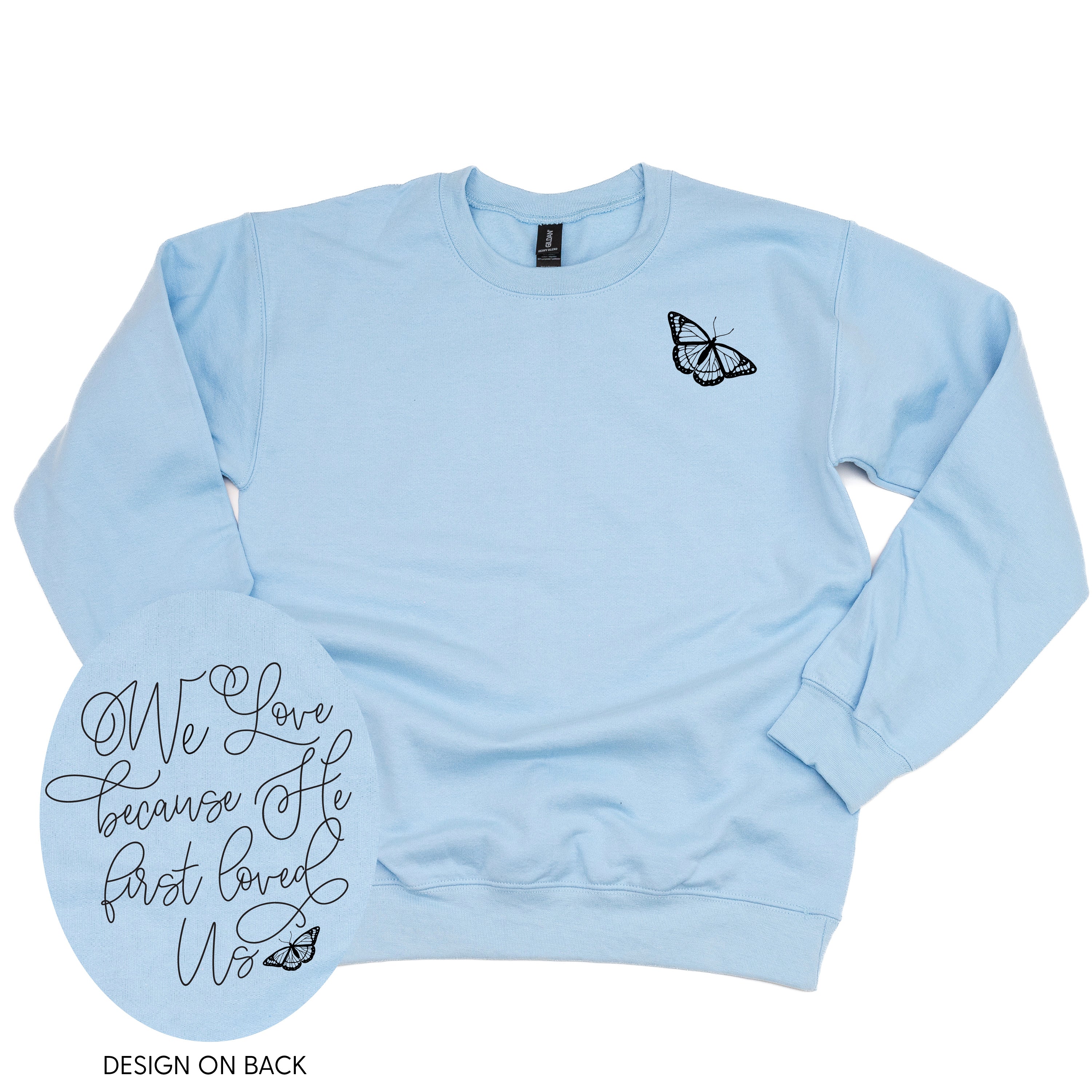 We Love Because He First Loved Us - Basic Fleece - Image 4