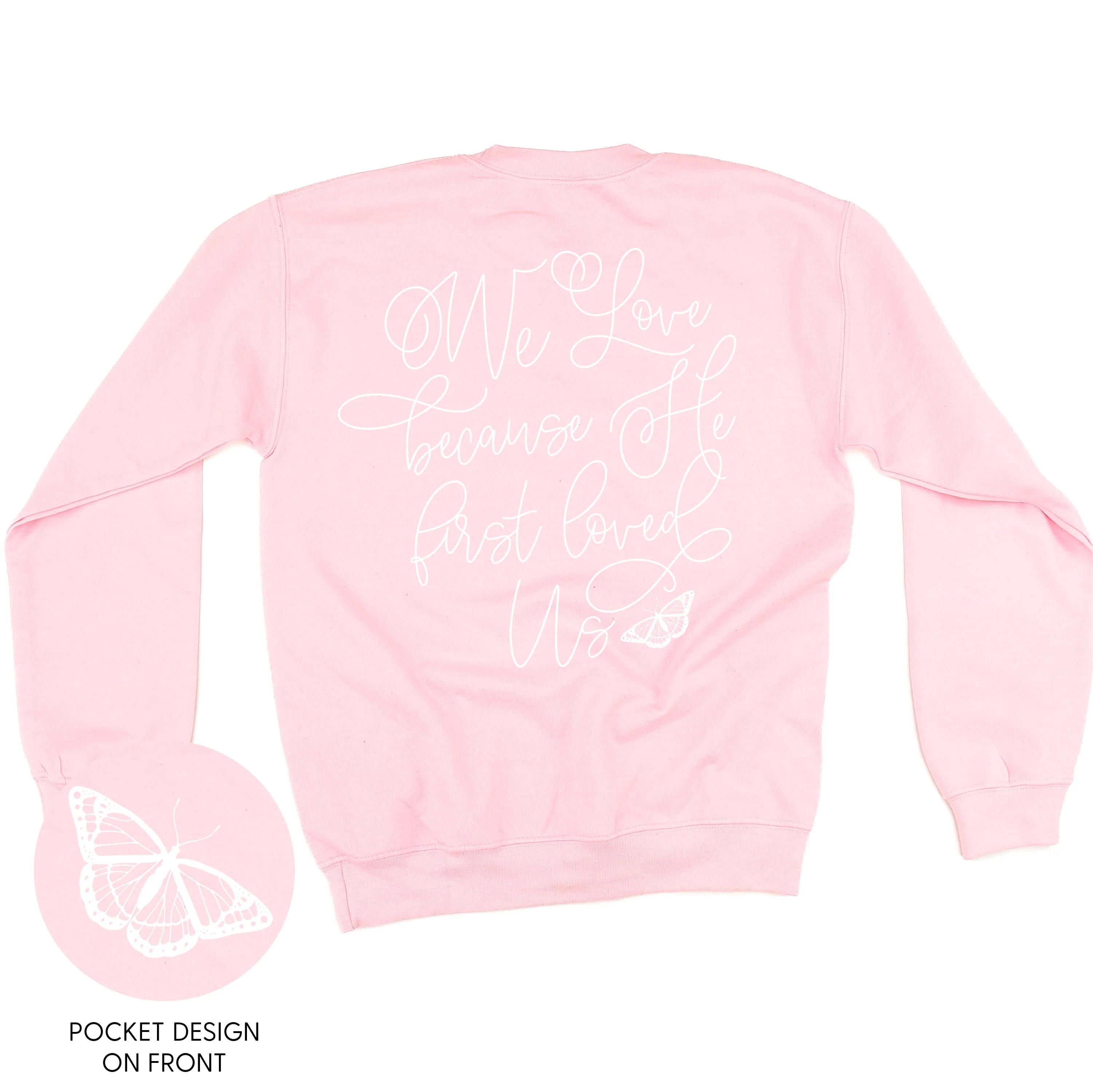 We Love Because He First Loved Us - Basic Fleece - Image 6
