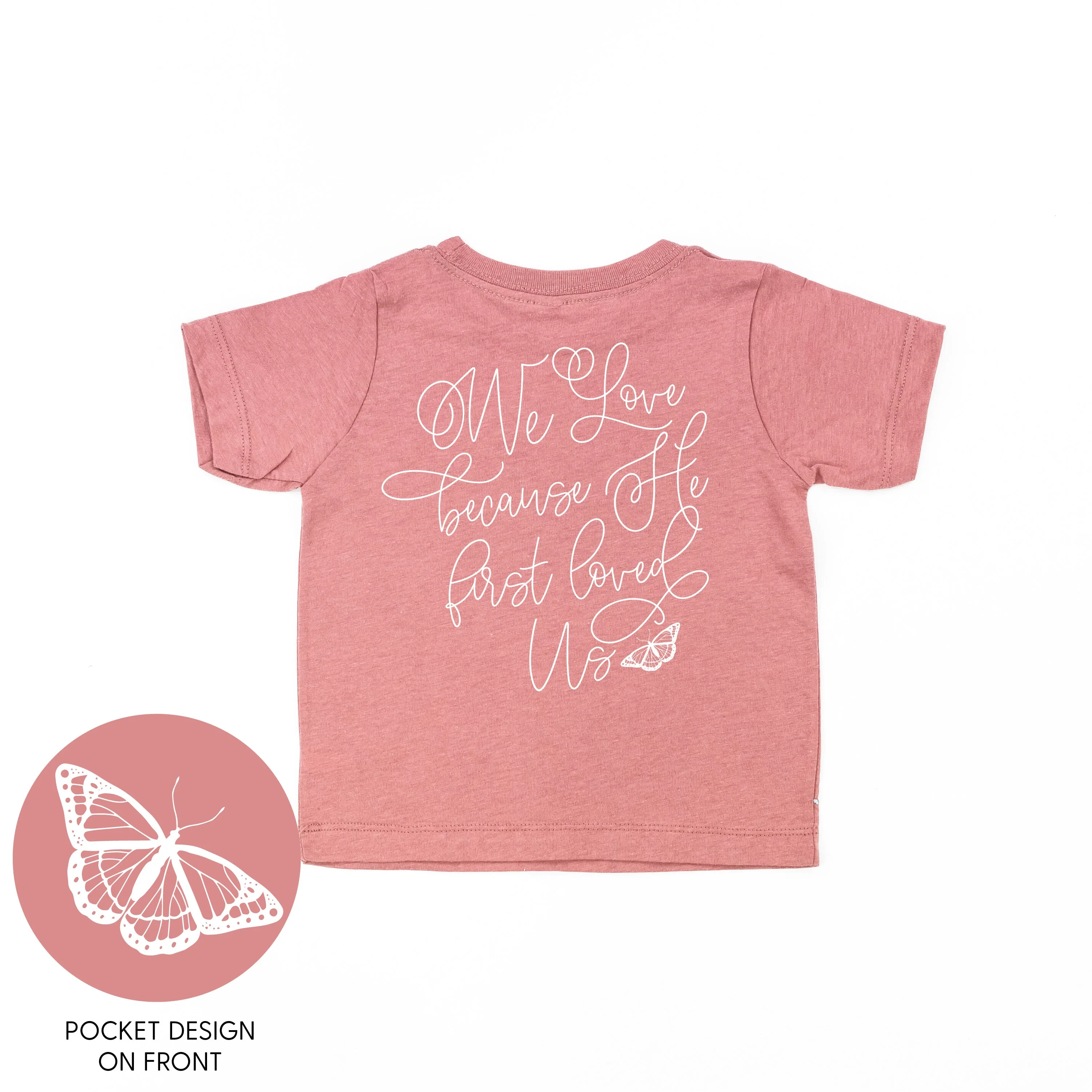 We Love Because He First Loved Us - Child Tee - Image 15